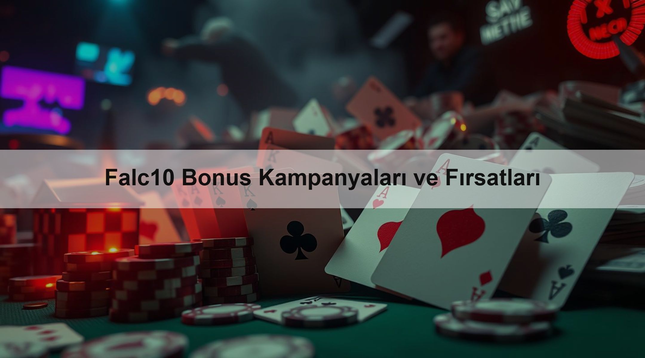 Falc10 Bonus Kampanyaları ve Fırsatları